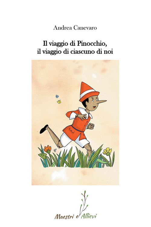 Il viaggio di Pinocchio, il viaggio di ciascuno di noi