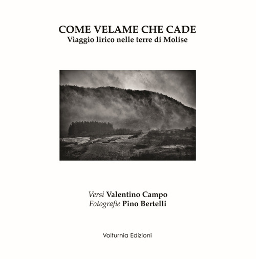 Come velame che cade. Viaggio lirico nelle terre di Molise