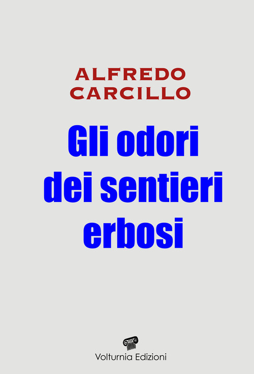 Gli odori dei sentieri erbosi