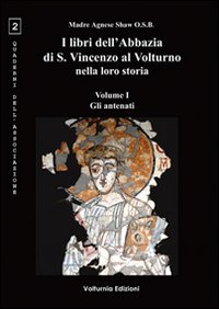 I libri dell'Abbazia di S. Vincenzo al Volturno nella loro storia