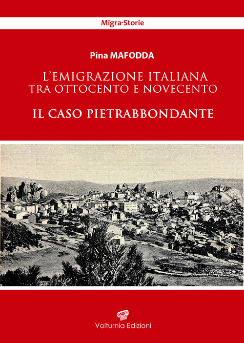 L'emigrazione italiana tra Ottocento e Novecento. Il caso Pietrabbondante