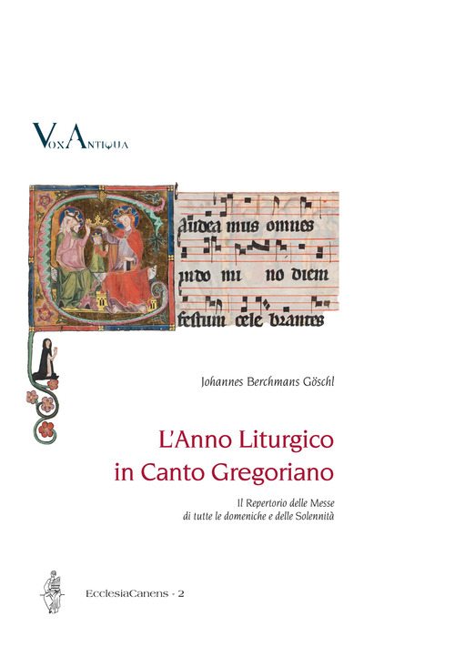 L'anno liturgico in canto gregoriano. Il Repertorio delle Messe di tutte le domeniche e delle Solennità. Ediz. italiana e tedesca