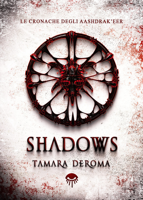 Shadows. Le cronache degli Aashdrak'eer