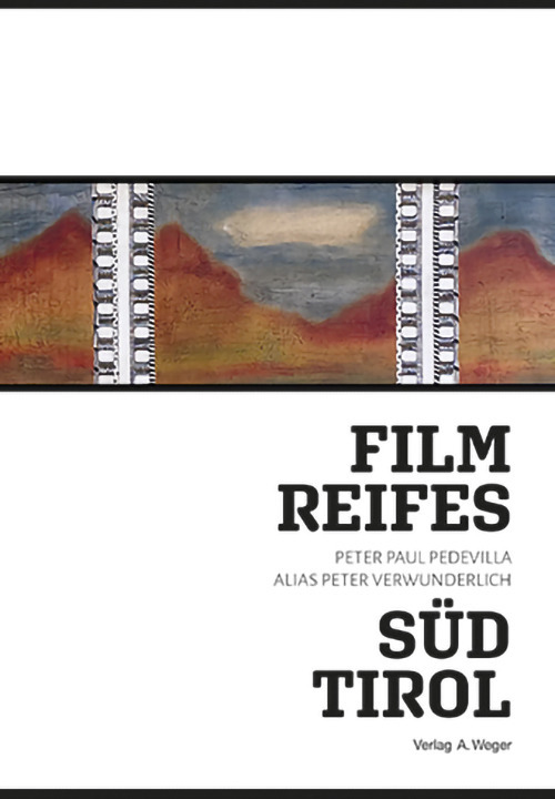 Filmreifes S&uuml;dtirol