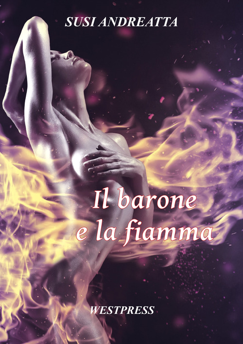 Il barone e la fiamma. La saga di Adrian