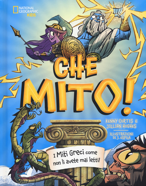 Che mito! I miti greci come non li avete mai letti!