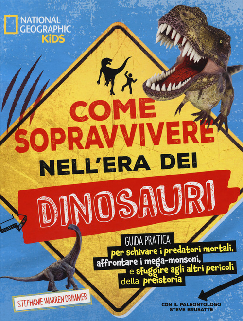 Come sopravvivere nell'era dei dinosauri