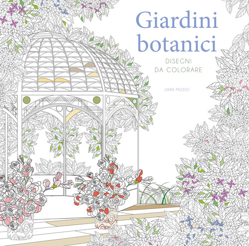 Giardini botanici. Disegni da colorare