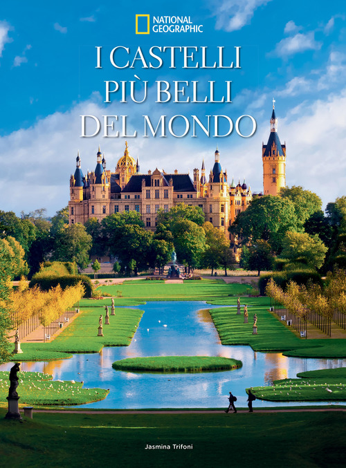 I castelli più belli del mondo