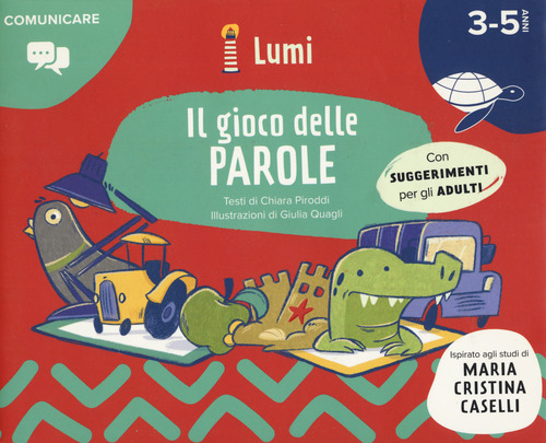 Il gioco delle parole. Con suggerimenti per gli adulti