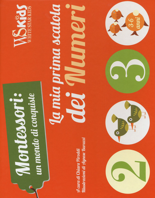 La mia prima scatola dei numeri. Montessori: un mondo di conquiste