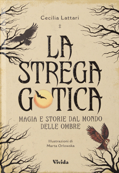La strega gotica. Magia e storie dal mondo delle ombre