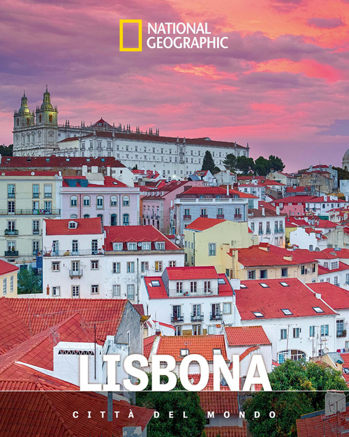 Lisbona. Citt&agrave; del mondo