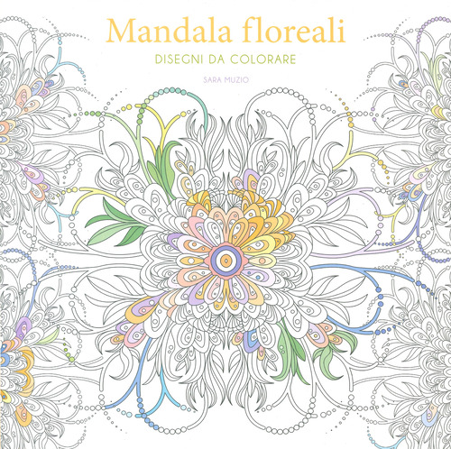 Mandala floreali. Disegni da colorare