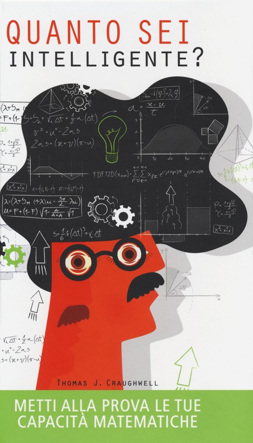 Quanto sei intelligente? Metti alla prova le tue capacit&agrave; matematiche