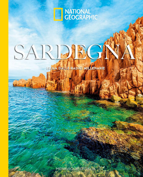 Sardegna. Isola dalle radici millenarie