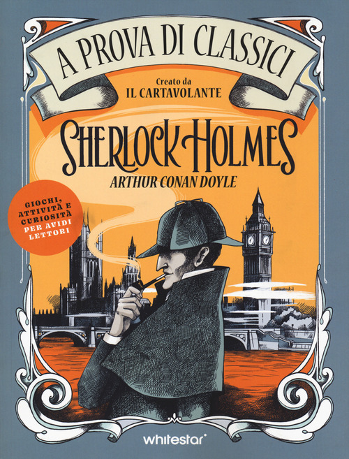 Sherlock Holmes. A prova di classici