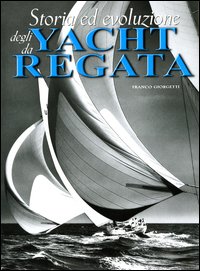 Storia ed evoluzione degli yacht da regata