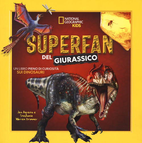 Superfan del giurassico. Un libro pieno di curiosit&agrave; sui dinosauri