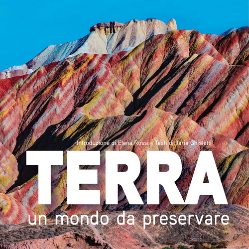 Terra. Un mondo da preservare: National Geographic