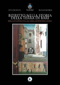 Bitritto nella storia della Terra di Bari. Dall'et&agrave; peuceta all'area metropolitana