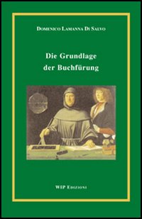 Die Grundlage. Der Buchf&uuml;rung
