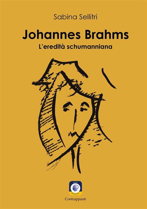Johannes Brahms. L'eredit&agrave; schumanniana