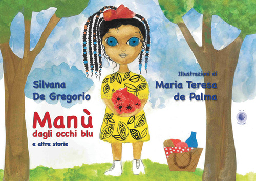 Manù dagli occhi blu e altre storie