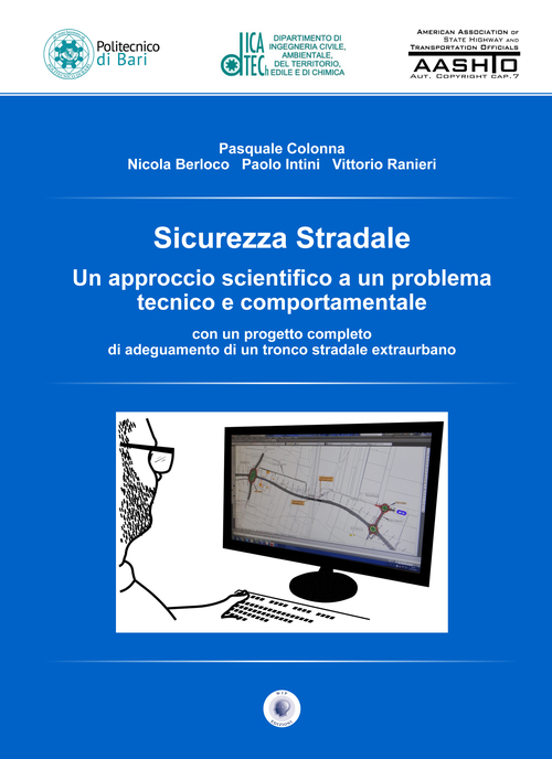 Sicurezza stradale. Un approccio scientifico a un problema tecnico e comportamentale