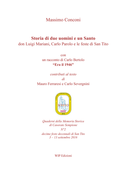 Storia di due uomini e un santo. Don Luigi Mariani, Carlo Parolo e le feste di san Tito