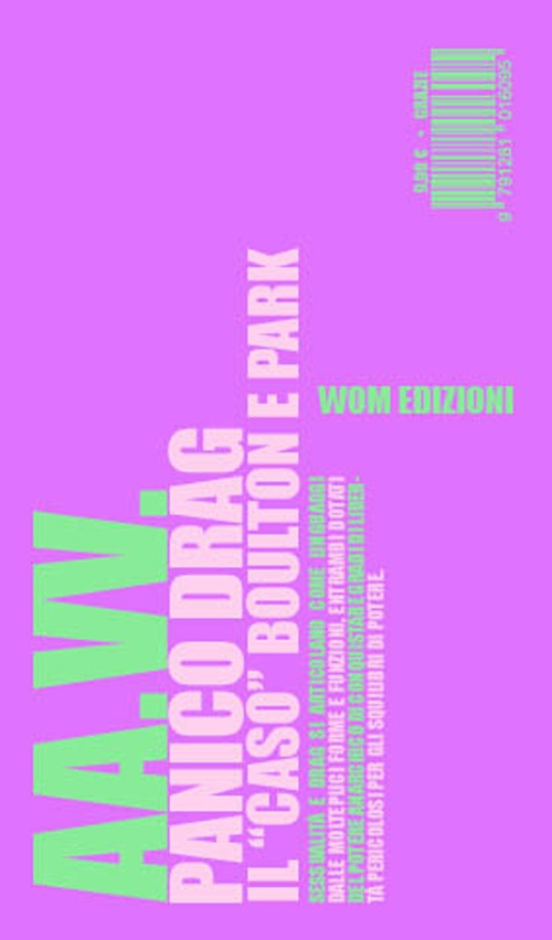 Panico drag. Il &laquo;caso&raquo; Boulton e Park