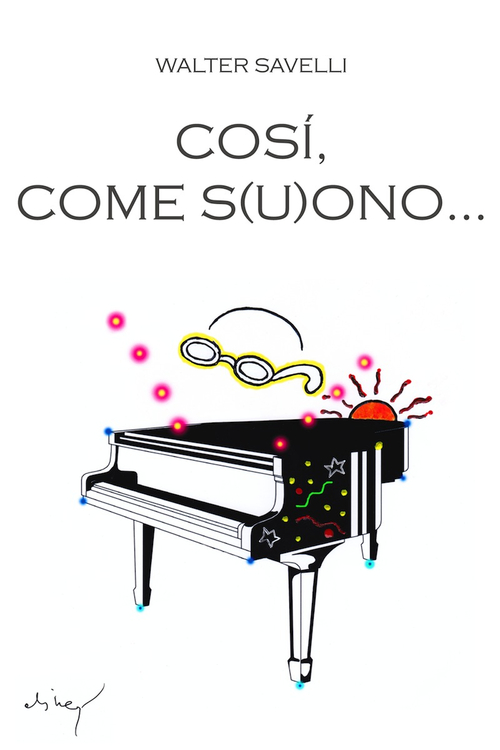 Cos&igrave; come s(u)ono...