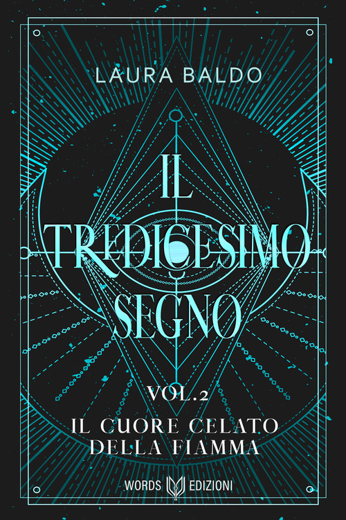 Il cuore celato della fiamma. Il tredicesimo segno