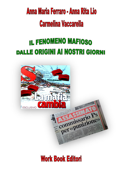Il fenomeno mafioso dalle origini ai nostri giorni