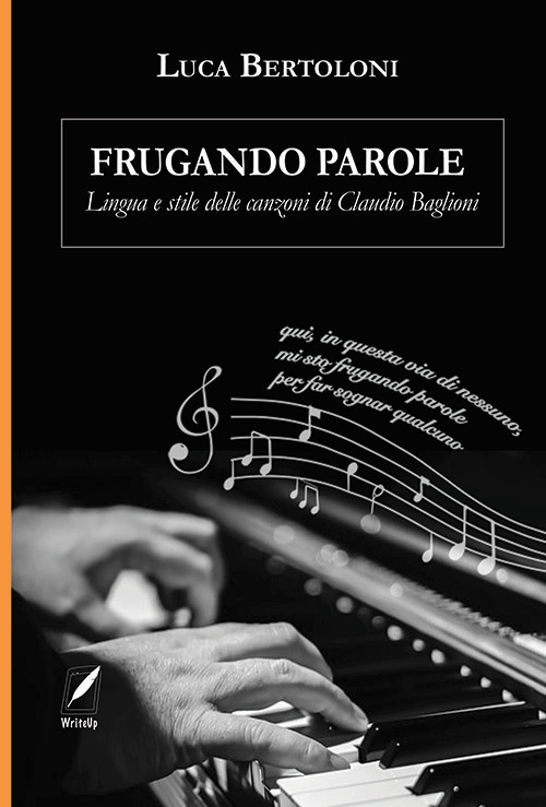 Frugando parole. Lingua e stile delle canzoni di Claudio Baglioni