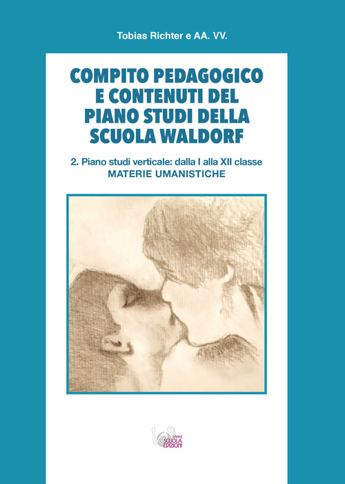 Compito pedagogico e contenuti del piano studi della scuola Waldorf
