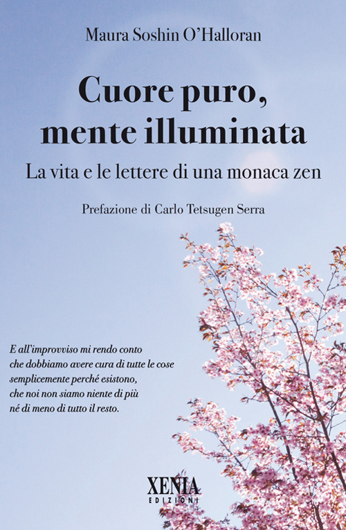 Cuore puro, mente illuminata. Diario di una monaca zen