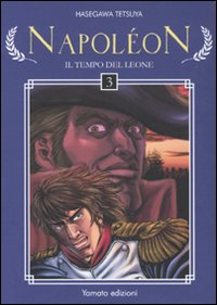 Napoleon. Il tempo del leone