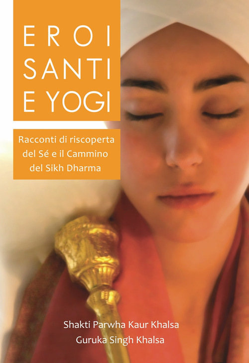Eroi, santi e yogi