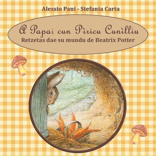 A papai cun p&igrave;ricu cun&igrave;lliu. Retzetas dae su mundu de Beatrix Potter