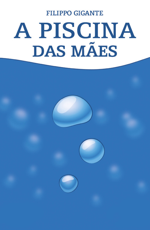 A piscina das m&atilde;es