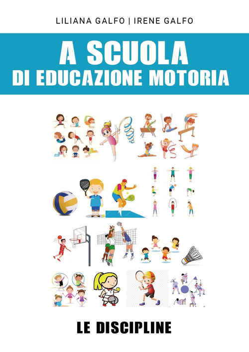 A scuola di educazione motoria: le discipline