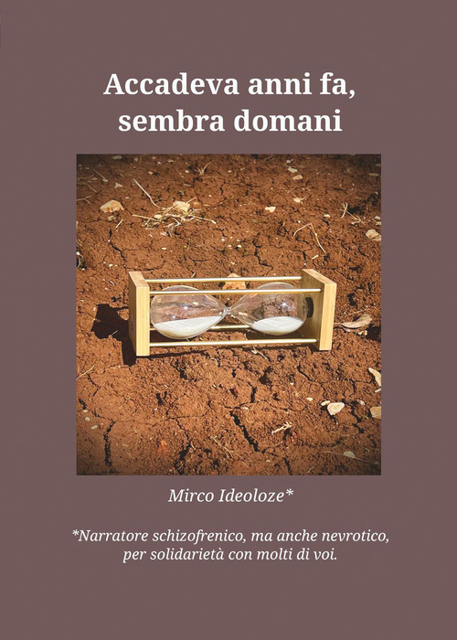 Accadeva anni fa, sembra domani