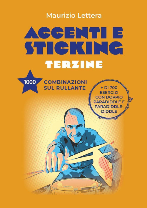 Accenti e sticking. Terzine. 1000 combinazioni sul rullante