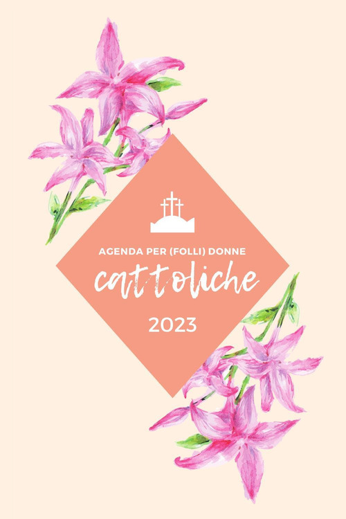 Agenda per (folli) donne cattoliche 2023