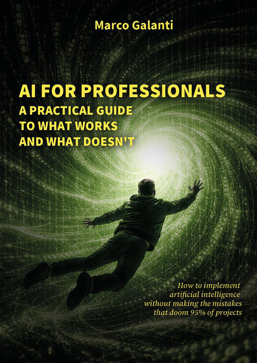 AI for professionals. A practical guide to what works and what doesn't