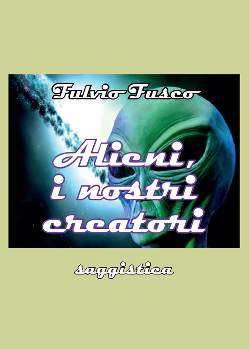 Alieni, i nostri creatori