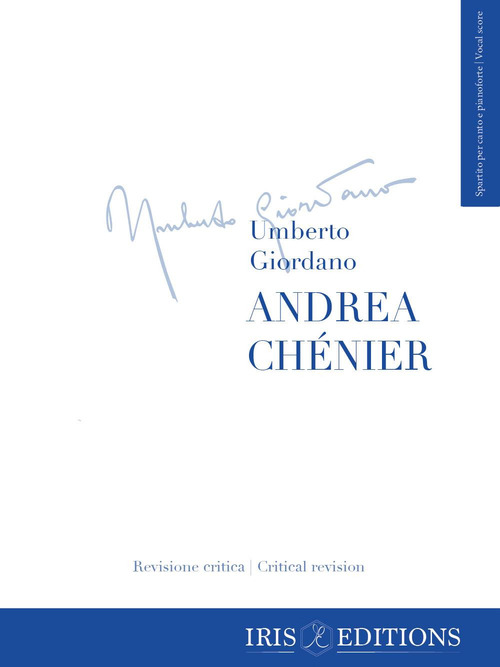 Andrea Chenier. Spartito per canto e pianoforte