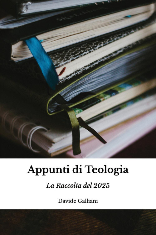 Appunti di Teologia. La raccolta del 2025