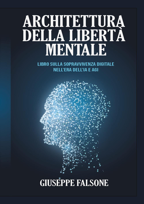 Architettura della libert&agrave; mentale